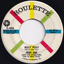 画像をギャラリービューアに読み込む, Joey Dee And The Starliters - Hey, Let&#39;s Twist / Roly Poly (7 inch Record / Used)

