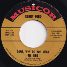 画像をギャラリービューアに読み込む, Kenny Dino - Rosie, Why Do You Wear My Ring / What Did I Do (7 inch Record / Used)
