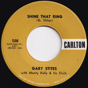 Gary Stites - Lonely For You / Shine That Ring (7 inch Record / Used)