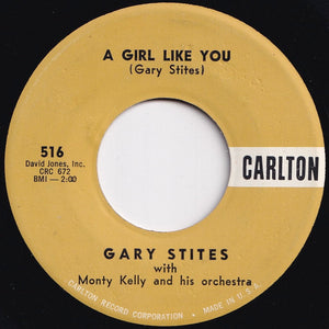 Gary Stites - A Girl Like You / Hey Little Girl (7 inch Record / Used)