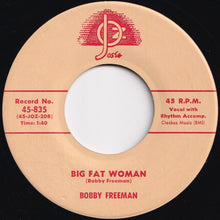 画像をギャラリービューアに読み込む, Bobby Freeman - Do You Want To Dance / Big Fat Woman (7 inch Record / Used)
