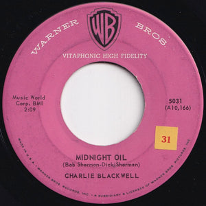 Charlie Blackwell - Midnight Oil / None Of 'Em Glow Like You (7 inch Record / Used)