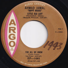 画像をギャラリービューアに読み込む, Ahmad Jamal - Little Old Lady; For All We Know / Time On My Hands; You&#39;d Be So Easy To Love (7 inch Record / Used)
