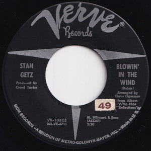 Stan Getz, Joao Gilberto - The Girl From Ipanema / Blowin' In The Wind (7 inch Record / Used)