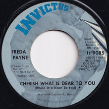 Load image into Gallery viewer, Freda Payne - Cherish What Is Dear To You (While It&#39;s Near To You) / The World Don&#39;t Owe You A Thing (7 inch Record / Used)
